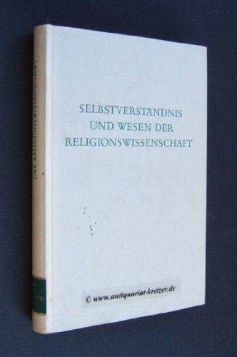 Selbstverständnis und Wesen der Religionswissenschaft. (Wege der Forschung) Books