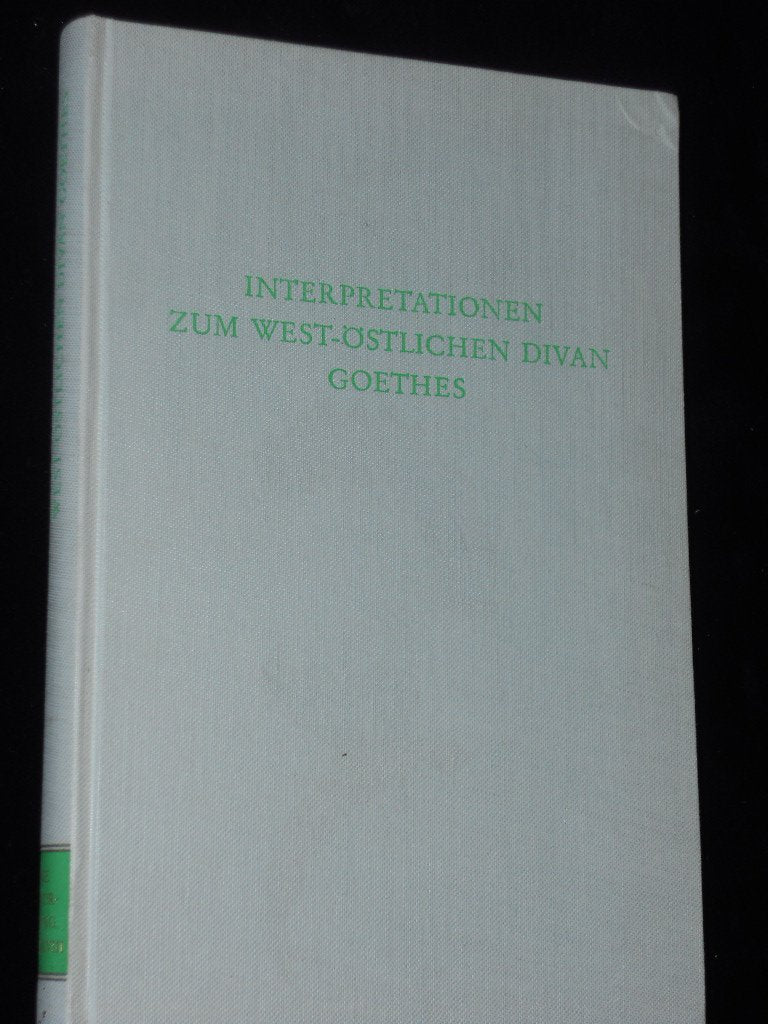 Interpretationen zum west-ostlichen Divan Goethes book