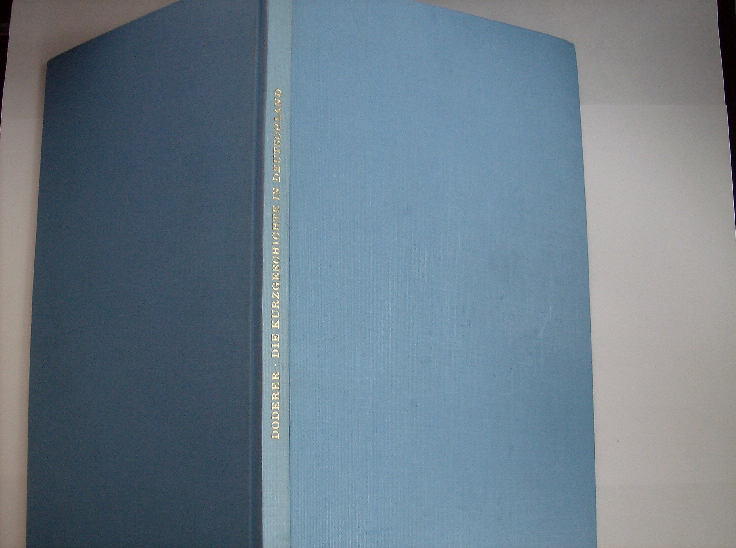 Die Kurzgeschichte in Deutschland: Ihre Form und ihre Entwicklung Professional & Reference Books