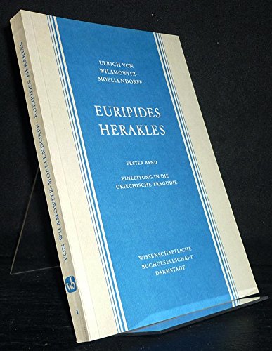 EURIPIDES HERAKLES: ERSTER BAND: EINLEITUNG IN DIE GRIECHISCHE TRAGODIE. book