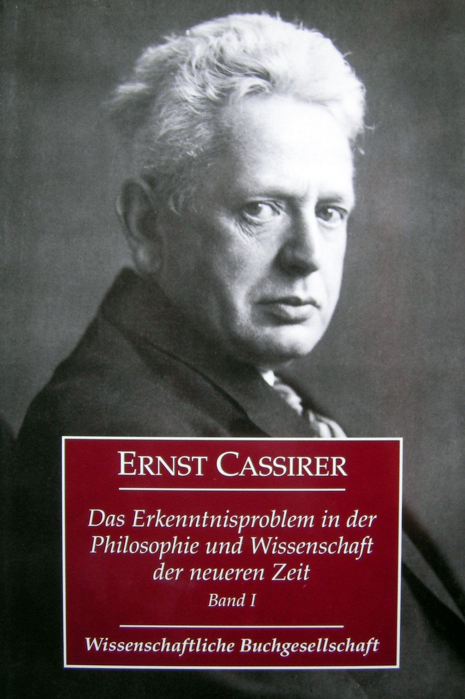 Das Erkenntnisproblem in der Philosophie und Wissenschaft der neueren Zeit, 4 Bde., Bd.1 Philosophy