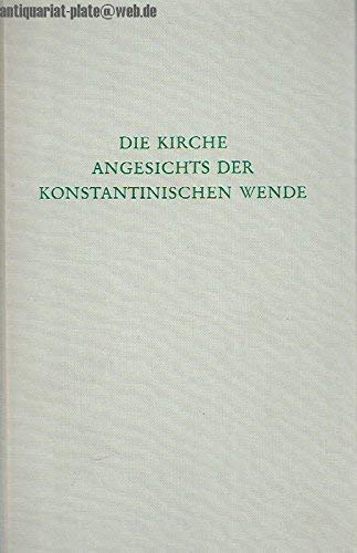 Die Kirche angesichts der Konstantinischen Wende. (Wege der Forschung) Books