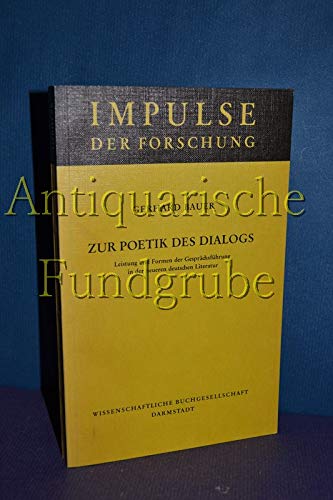Zur Poetik des Dialogs: Leistung und Formen der Gesprächsführung in der neueren deutschen Literatur (Impulse der Forschung) Books
