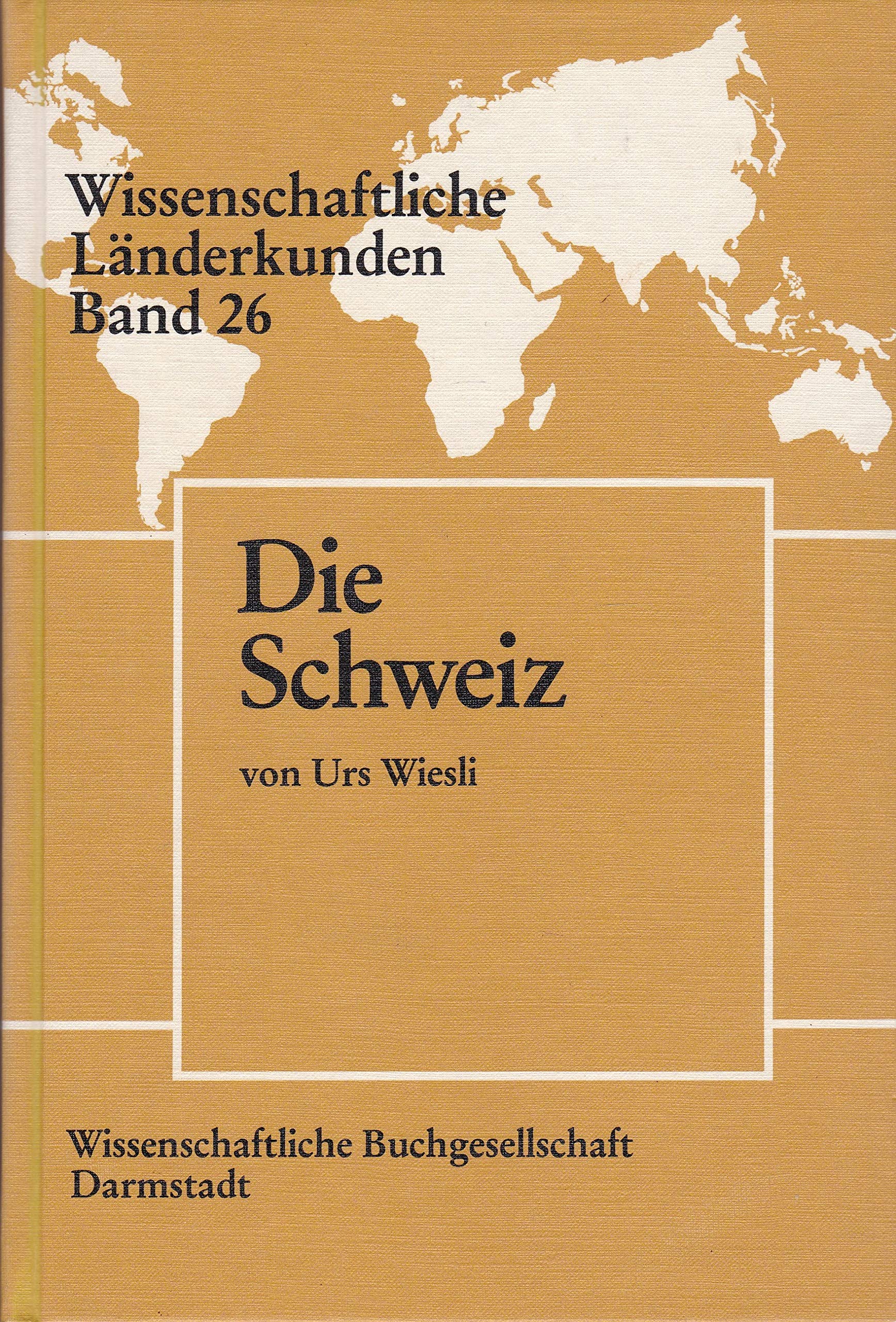 Die Schweiz (Wissenschaftliche Länderkunden) Travel