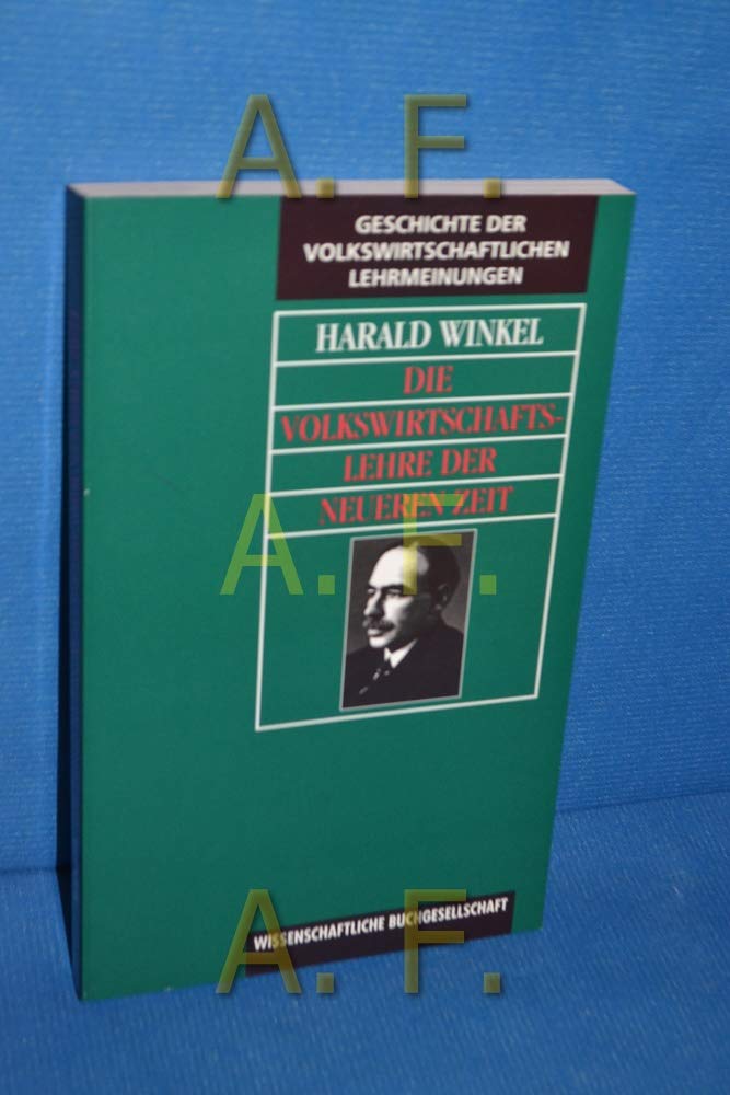 Die Volkswirtschaftslehre der neueren Zeit (Geschichte der volkswirtschaftlichen Lehrmeinungen) Books