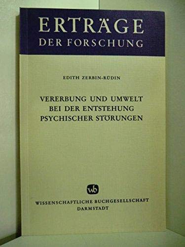 Vererbung und Umwelt bei der Entstehung psychischer Störungen (Erträge der Forschung) Business & Technology