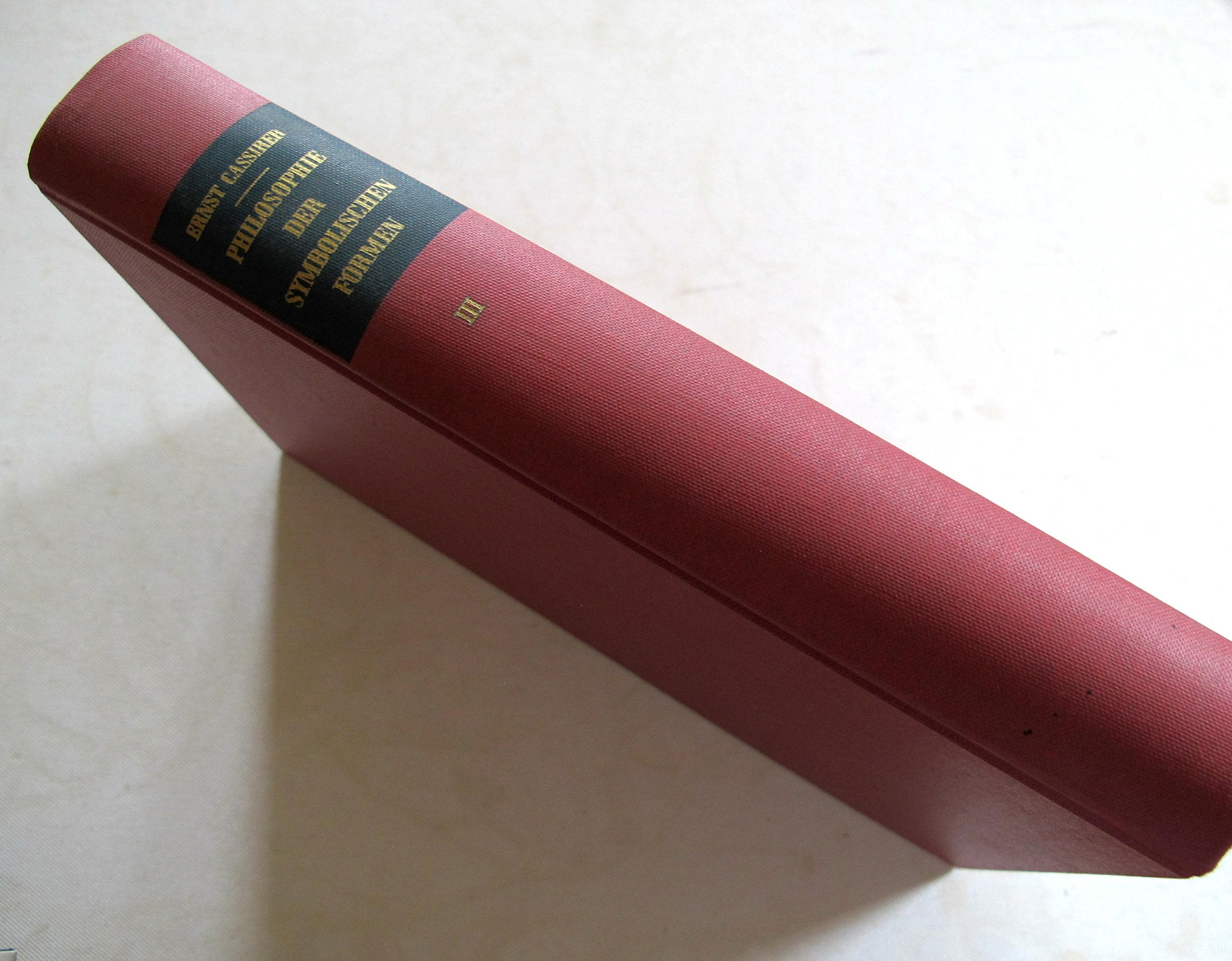 Phänomenologie der Erkenntnis - Philosophie der symbolischen Formen, Bd III University books