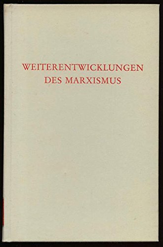 Weiterentwicklungen des Marxismus. (Wege der Forschung) Politics & History