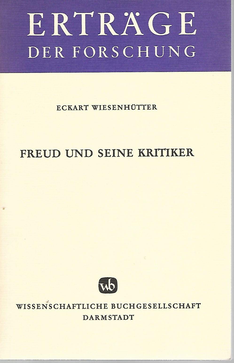 Freud und seine Kritiker. (Erträge der Forschung) Books