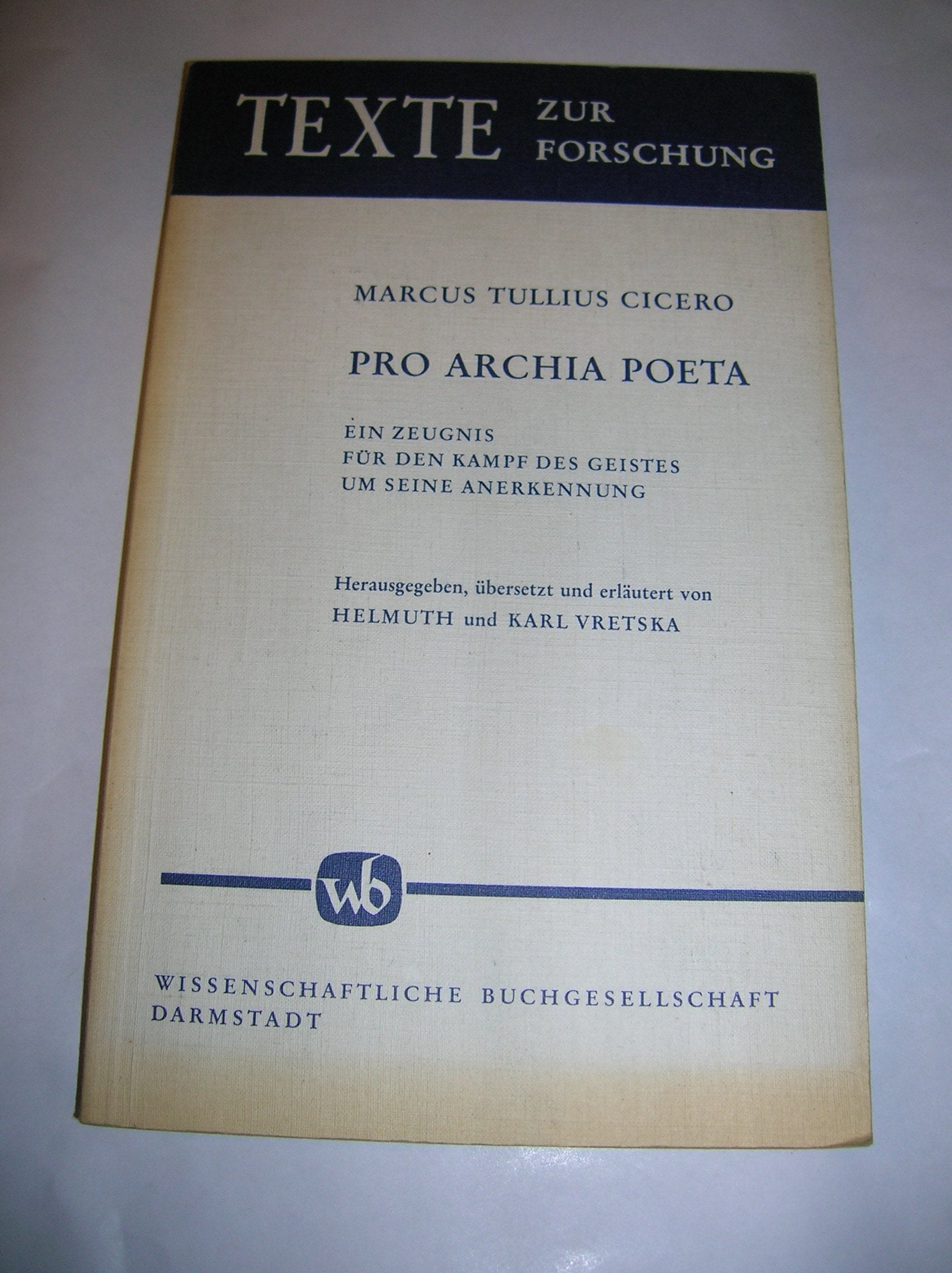 pro_archia_poeta-ein_zeugnis_fur_den_kampf_des_geistes_um_seine_anerkennung book