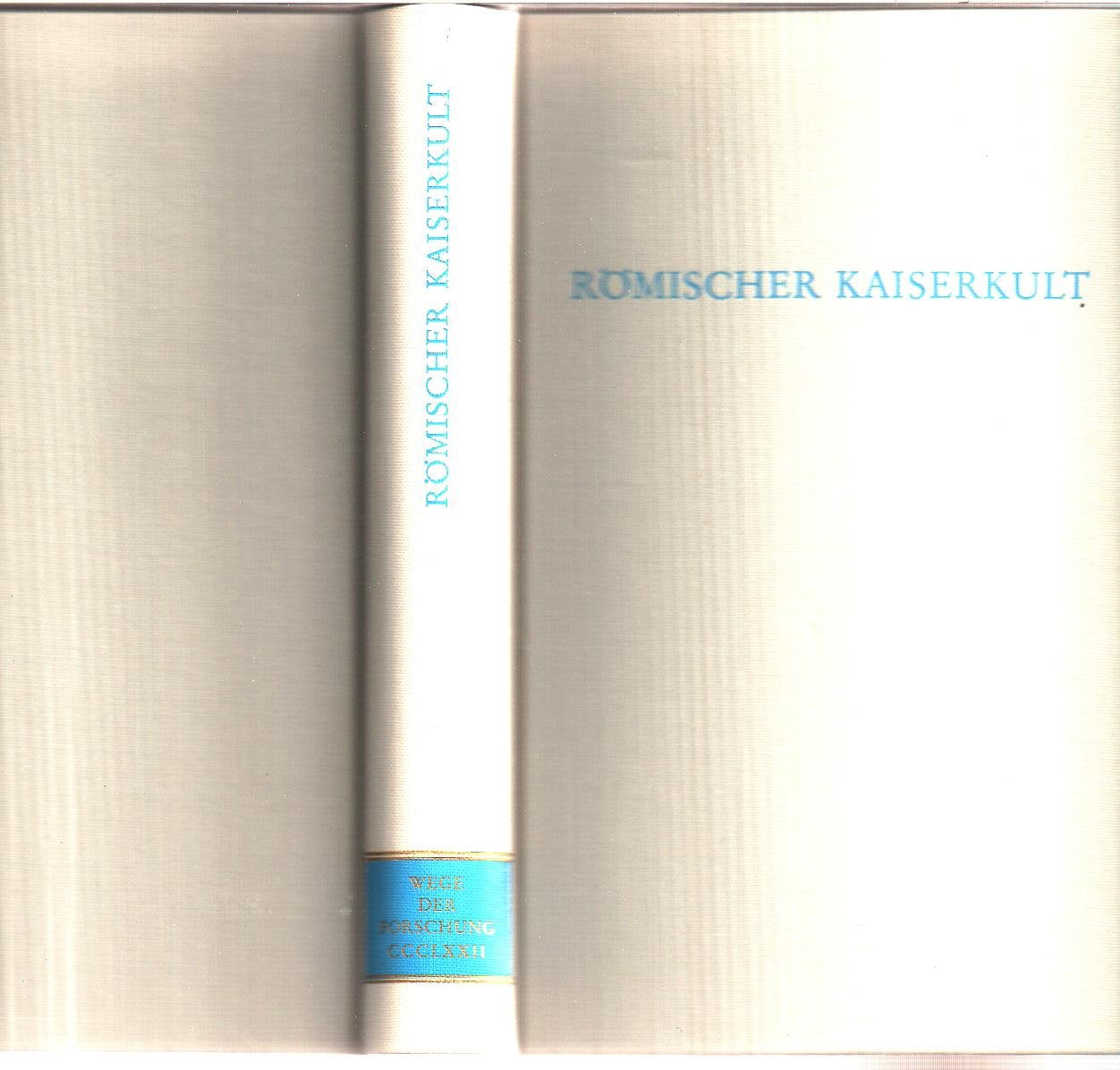 Römischer Kaiserkult (Wege der Forschung) Books
