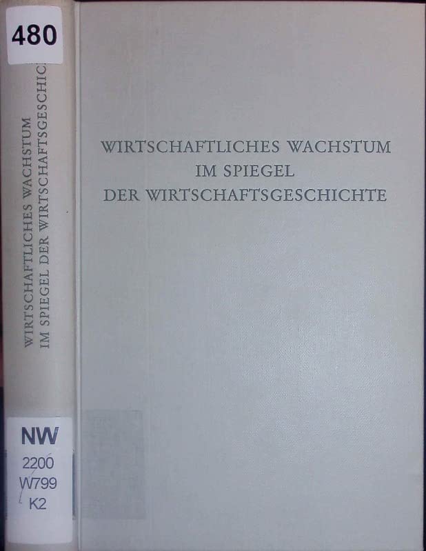 Wirtschaftliches Wachstum im Spiegel der Wirtschaftsgeschichte Politics & History