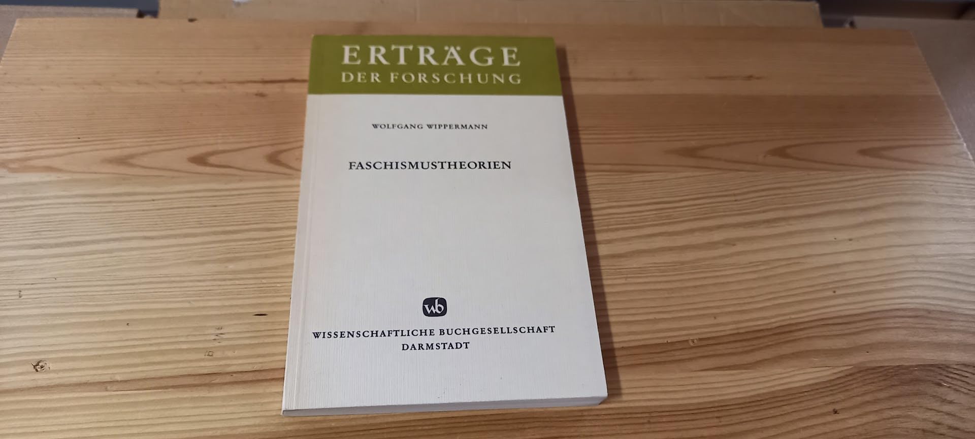 Faschismustheorien: Zum Stand der gegenwärtigen Diskussion (Erträge der Forschung) Politics & History