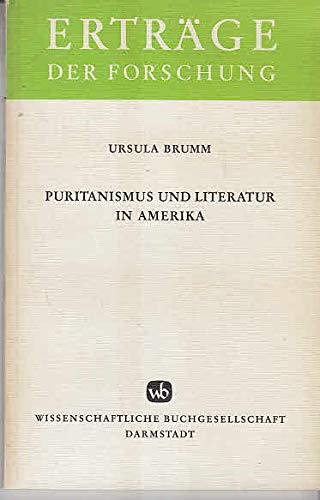 Puritanismus und Literatur in Amerika. (Erträge der Forschung) Professional & Reference Books
