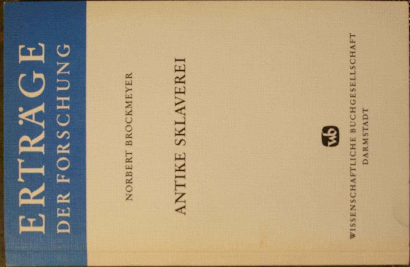 Antike Sklaverei (Erträge der Forschung) Politics & History