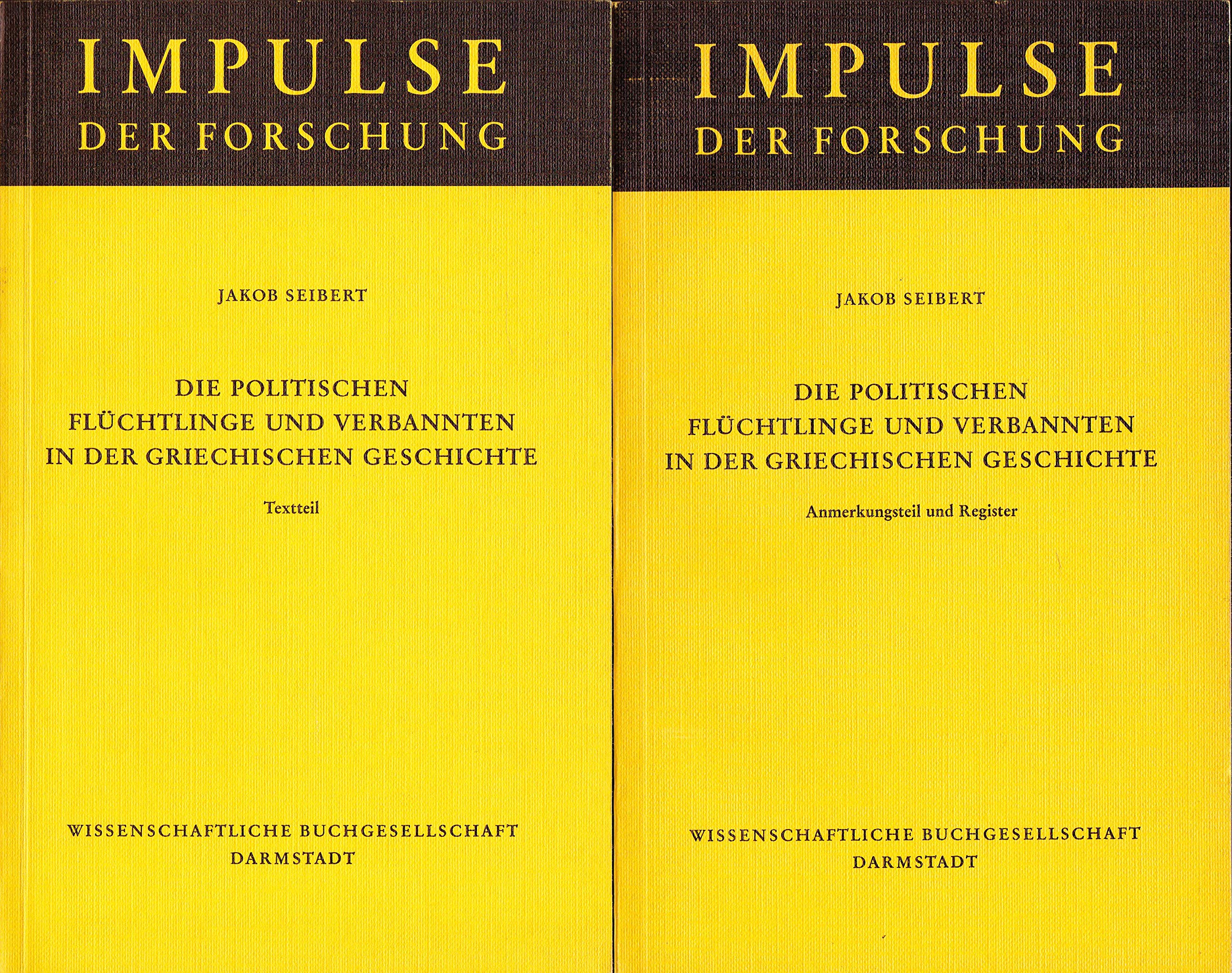 Die politischen Flüchtlinge und Verbannten in der griechischen Geschichte.: Von den Anfängen bis zur Unterwerfung durch die Römer. (Impulse der Forschung) Books