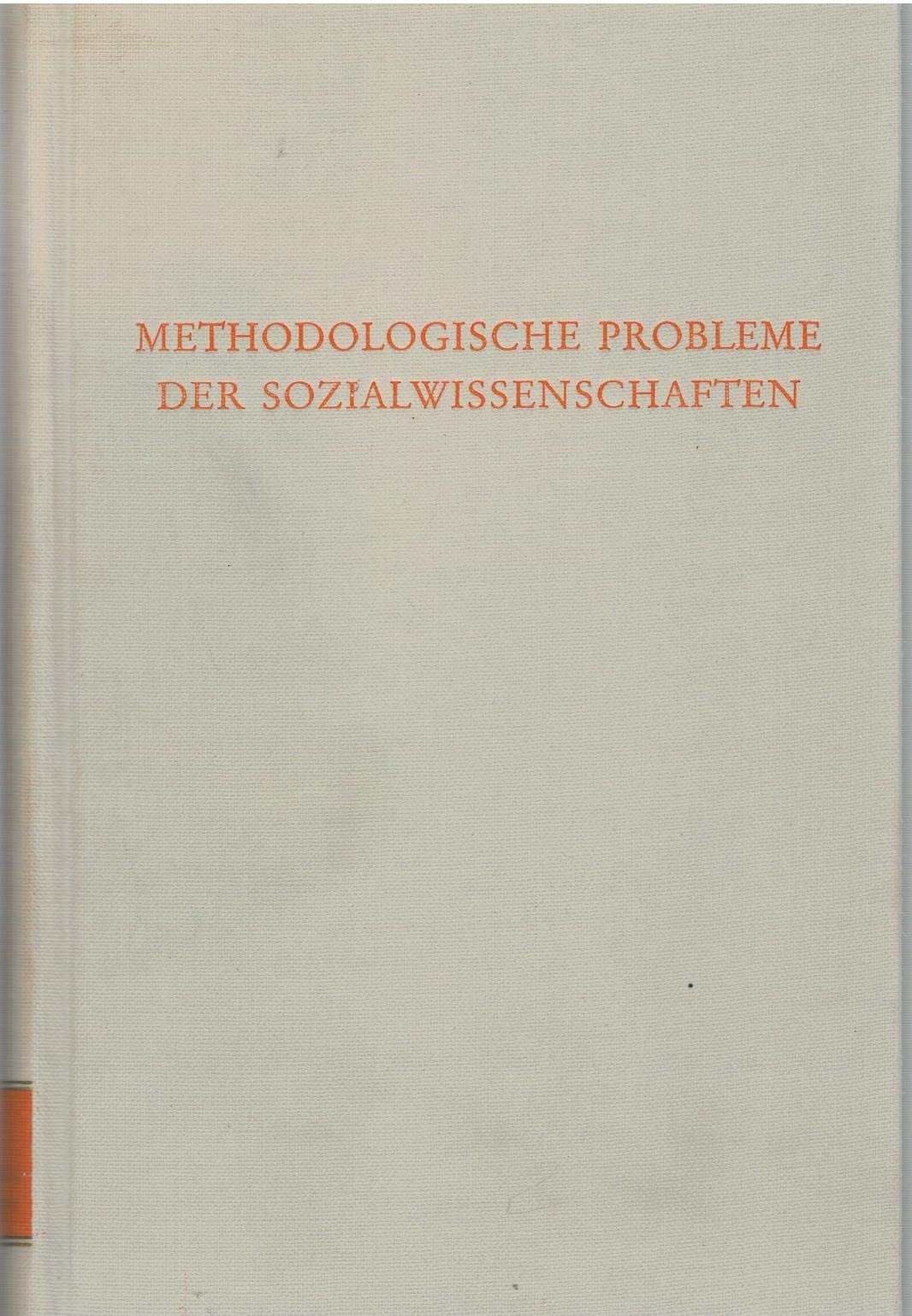 Methodologische Probleme der Sozialwissenschaften (Wege der Forschung) Social Sciences