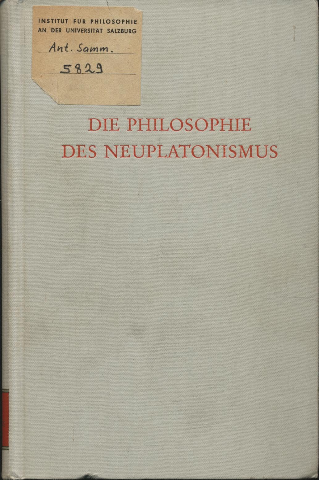 Die Philosophie des Neuplatonismus (Wege der Forschung) Books