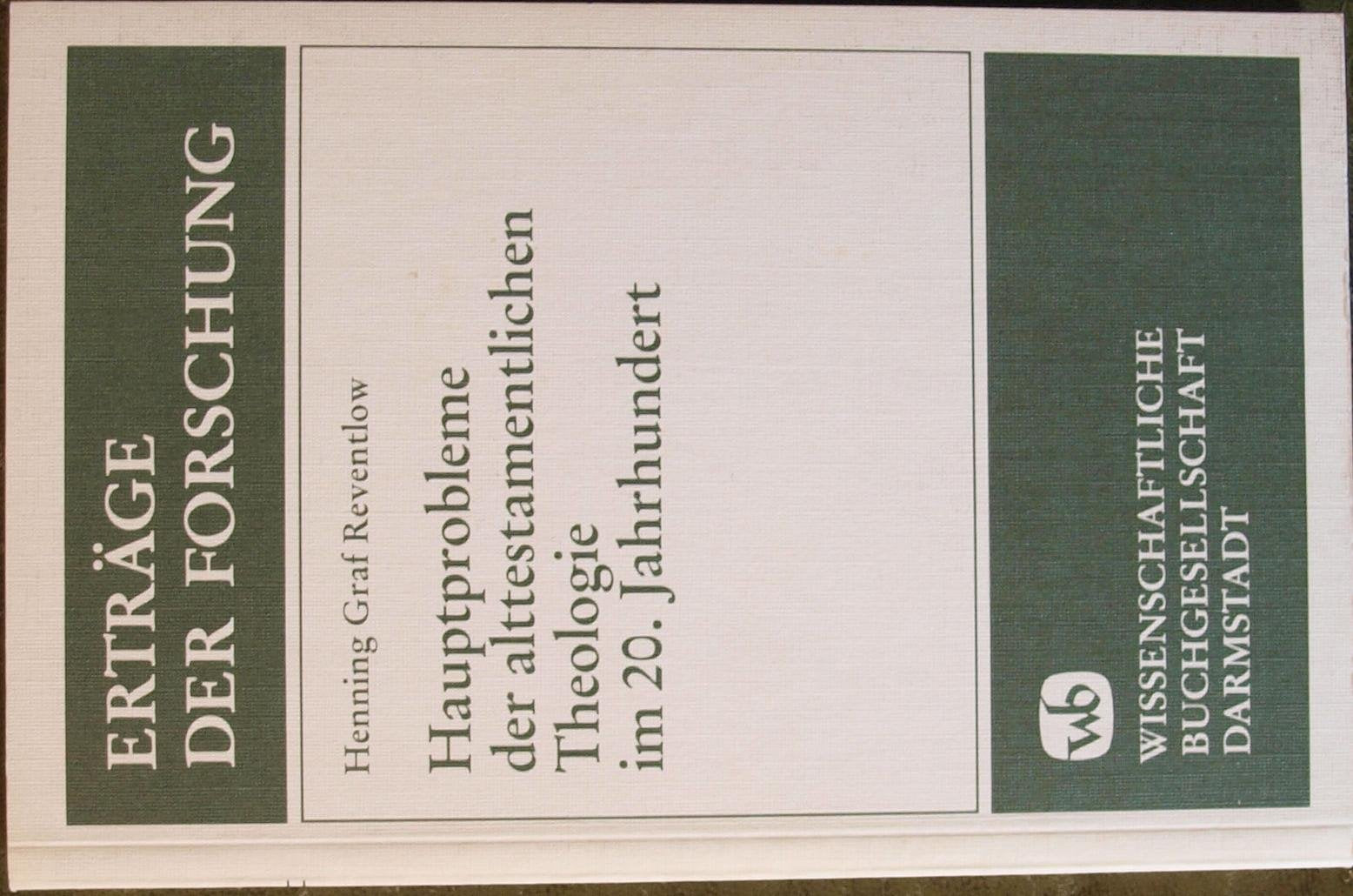Hauptprobleme der alttestamentlichen Theologie im 20. Jahrhundert (Erträge der Forschung) Religion & Esotericism
