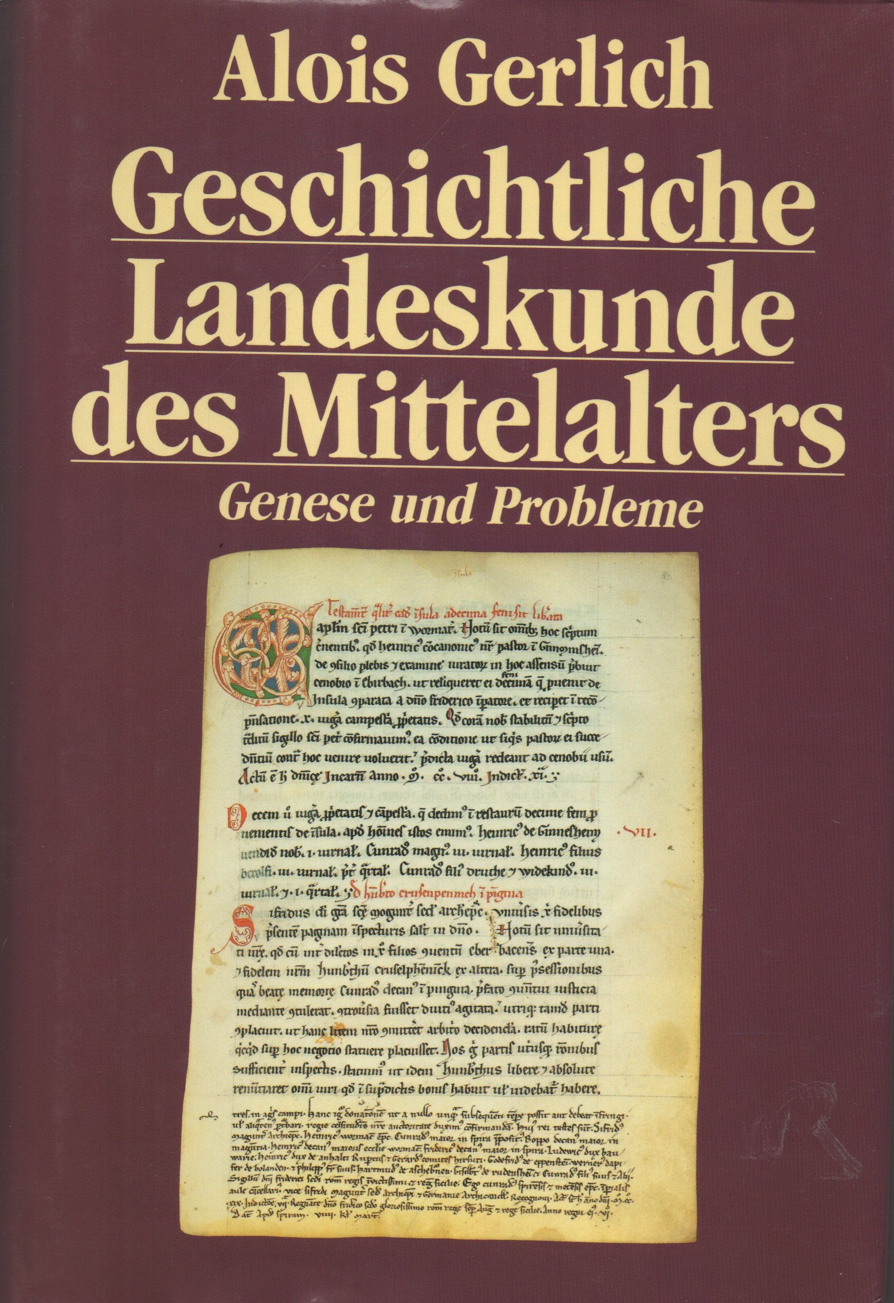 Geschichtliche Landeskunde des Mittelalters - Genese und Probleme German history