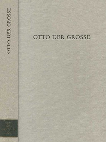 Otto der Grosse (Wege der Forschung) Politics & History