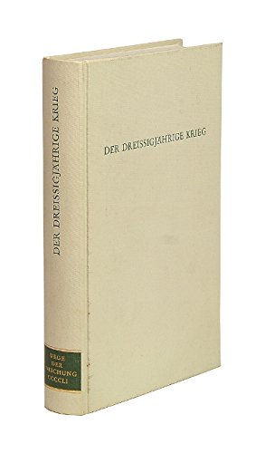 Der Dreissigjährige Krieg (Wege der Forschung) Politics & History