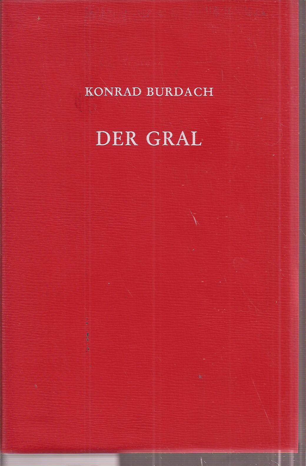 Der Gral. Forschungen über seinen Ursprung und seinen Zusammenhang mit der Longinuslegende. Books