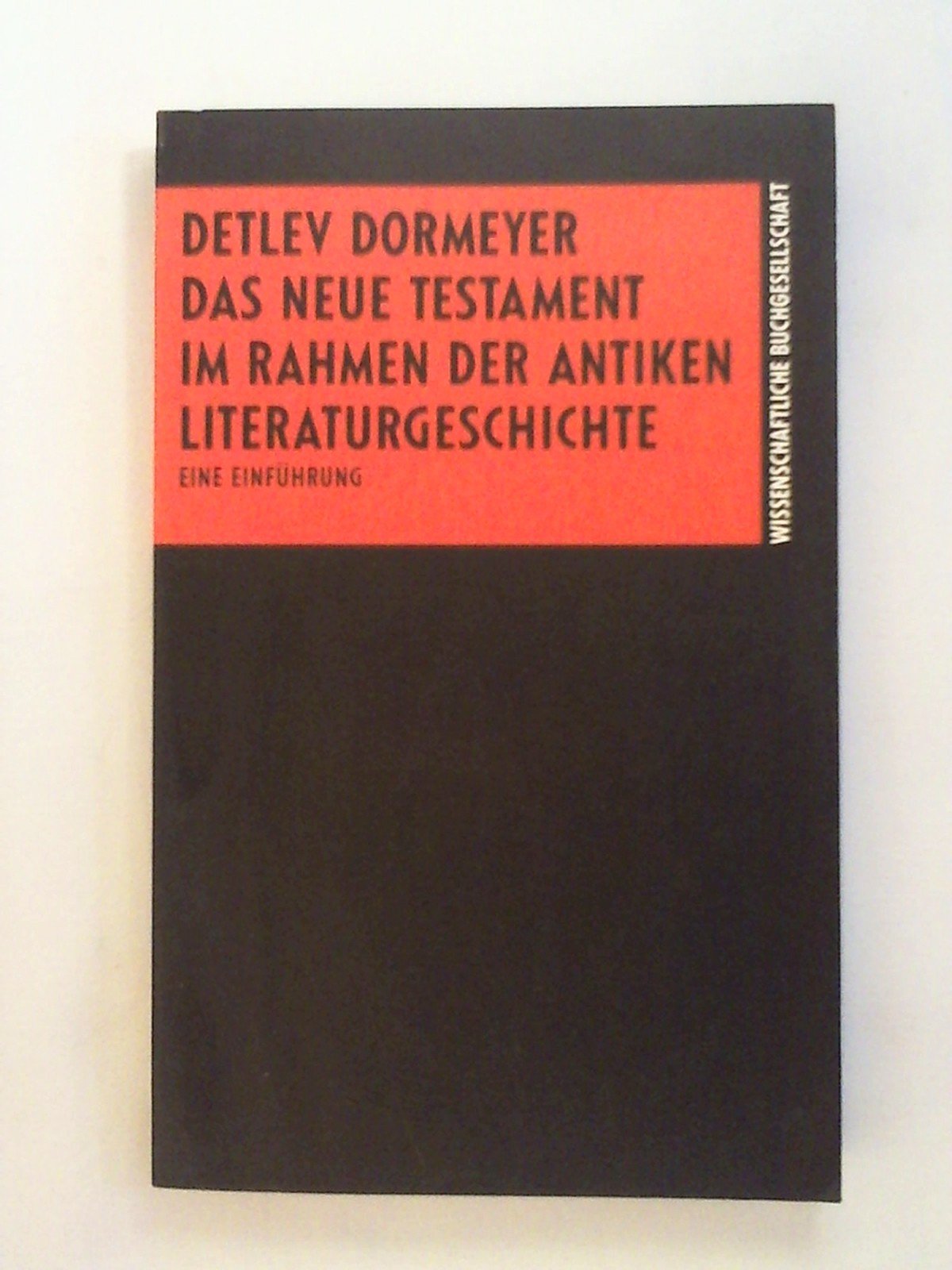 Das Neue Testament im Rahmen der antiken Literaturgeschichte: Eine Einführung Contemporary literature