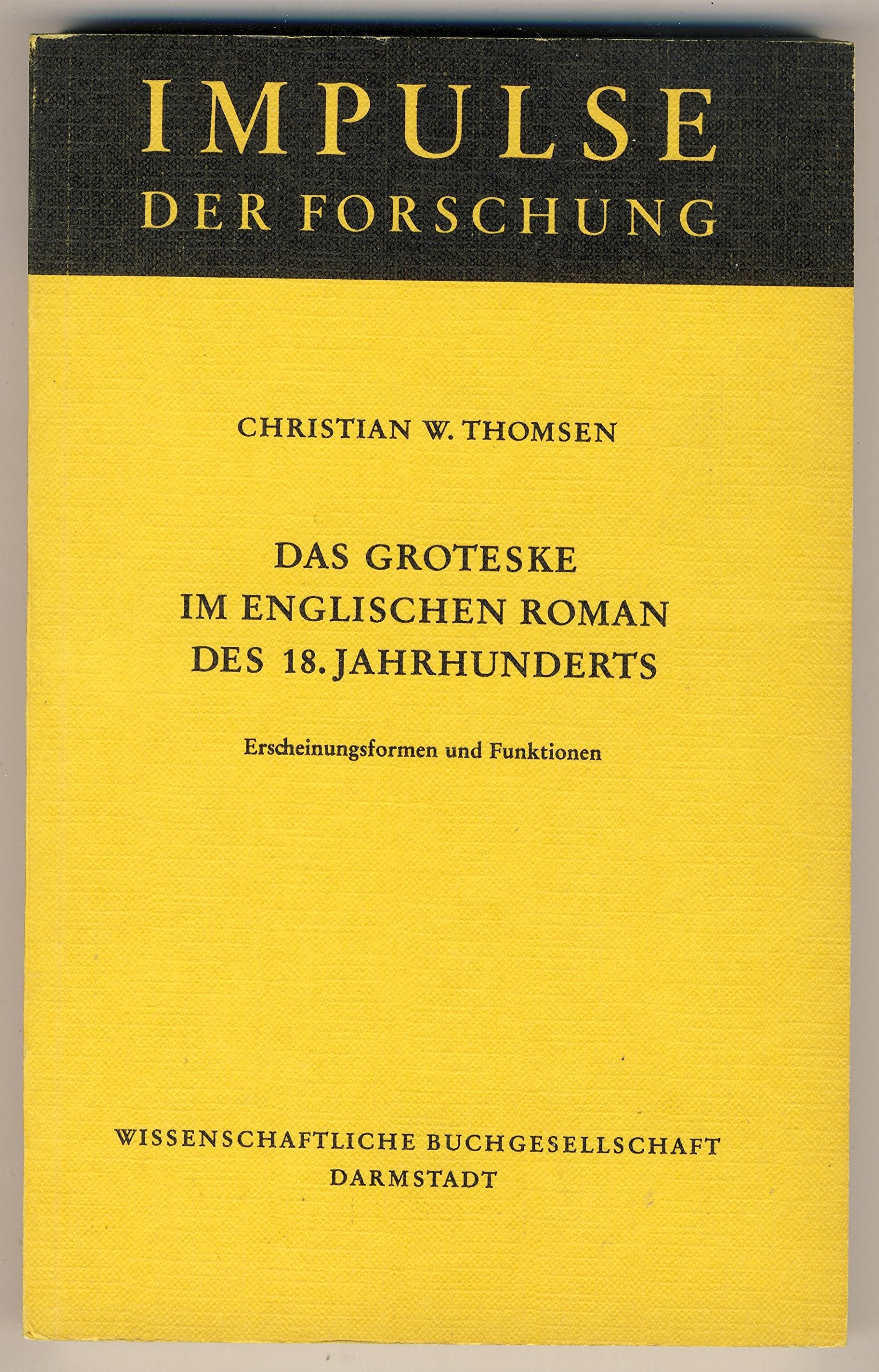 Das Groteske im Englischen Roman des 18. Jahrhunderts. -Erscheinungsformen und Funktionen. Books