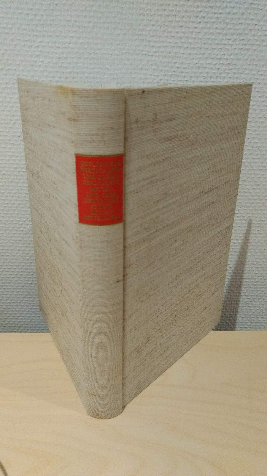 Quellen zur Wirtschafts- und Sozialgeschichte mittel- und oberdeutscher Städte im Spätmittelalter (Freiherr vom Stein - Gedächtnisausgabe. Reihe A: ... zur deutschen Geschichte des Mittelalters) Books