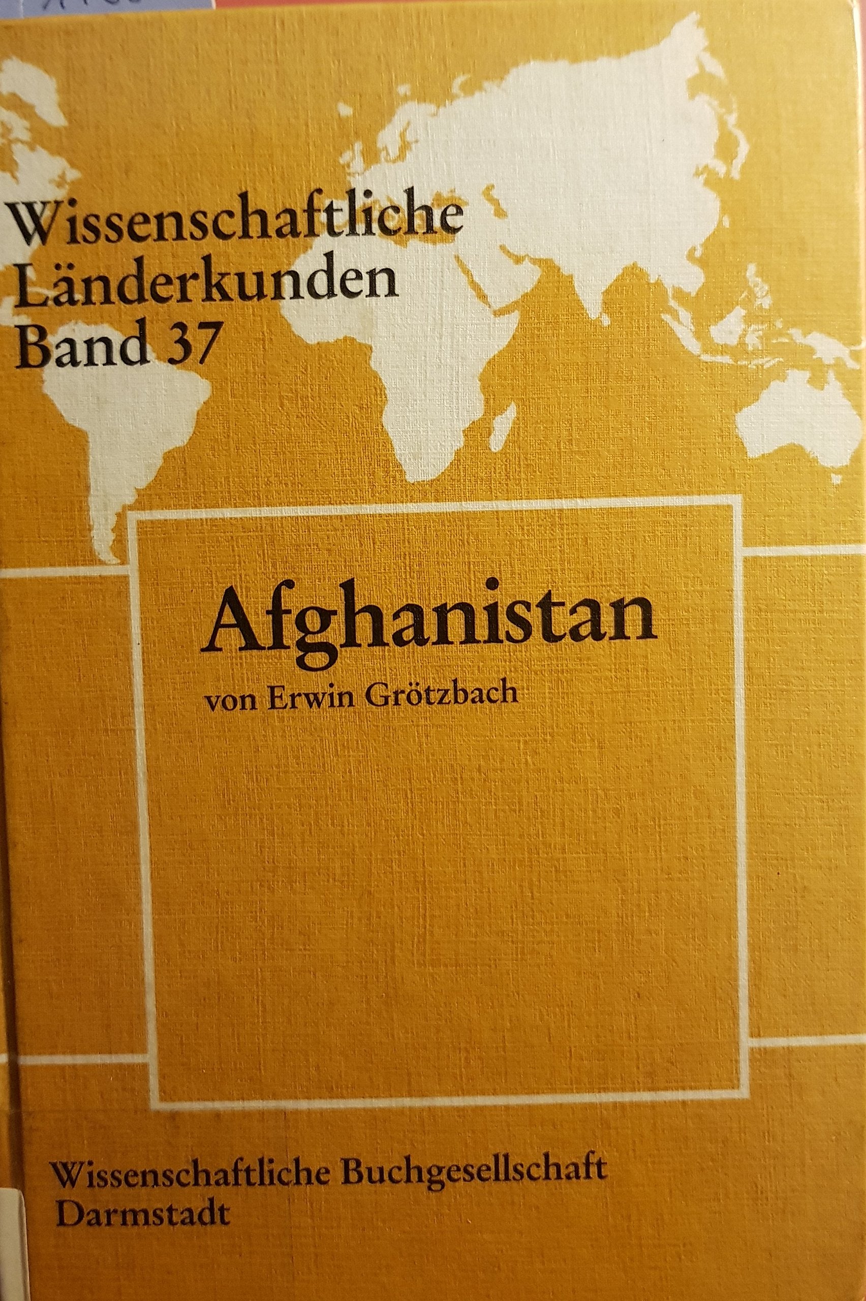 Afghanistan: Eine geographische Landeskunde (Wissenschaftliche Länderkunden) Travel