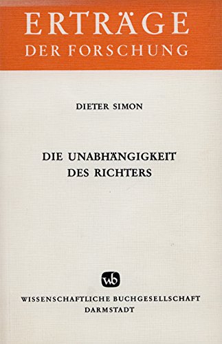 Die Unabhängigkeit des Richters. (Erträge der Forschung) Law