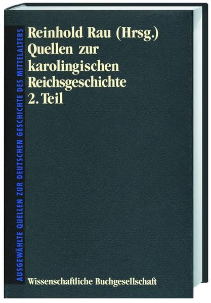 Quellen zur karolingischen Reichsgeschichte II. Politics & Society