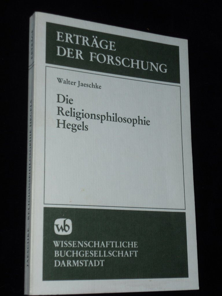 Die Religionsphilosophie Hegels (Erträge der Forschung) Philosophy
