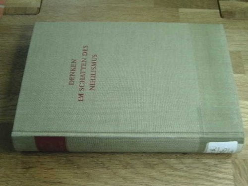 Denken im Schatten des Nihilismus. Festschrift für Wilhelm Weischedel Books