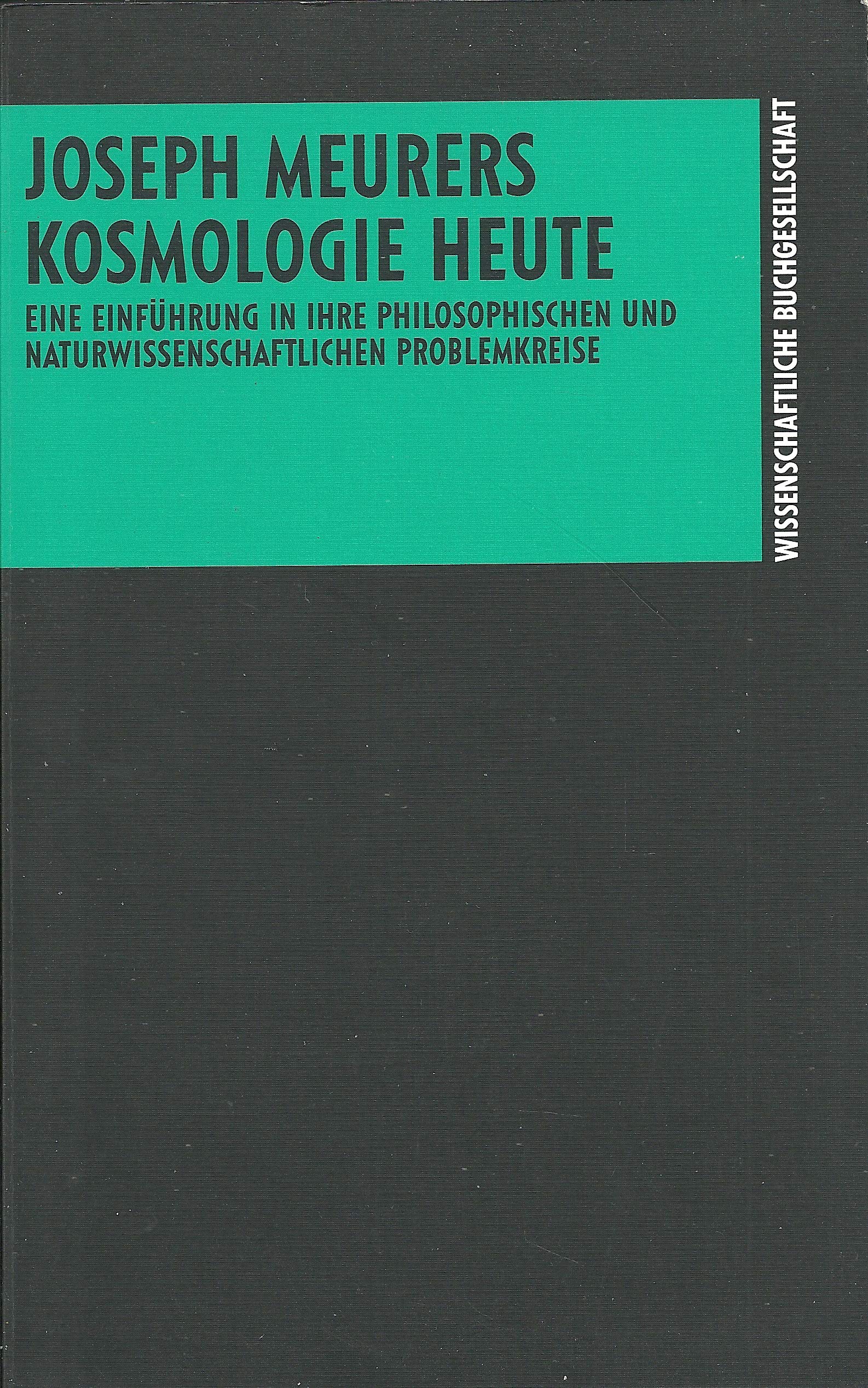 Kosmologie heute. Eine Einführung in ihre philosophischen und naturwissenschaftlichen Problemkreise Mathematics