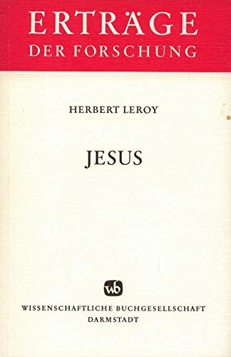Jesus: Überlieferung und Deutung (Erträge der Forschung) Books