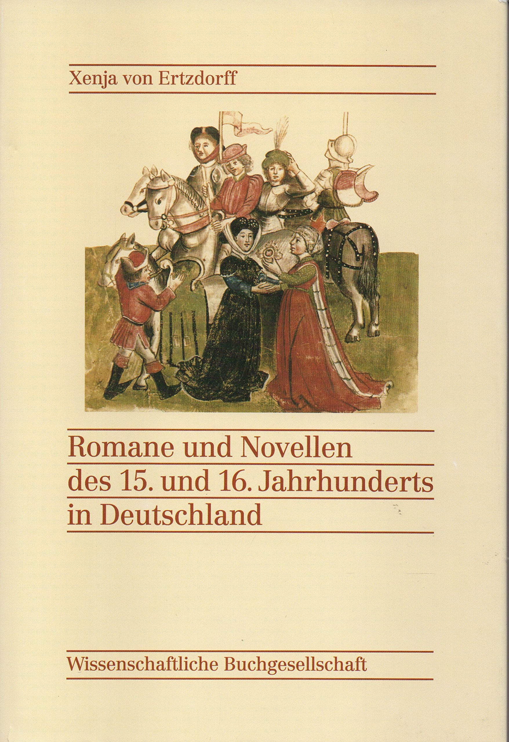 Romane und Novellen des 15. und 16. Jahrhunderts in Deutschland Books