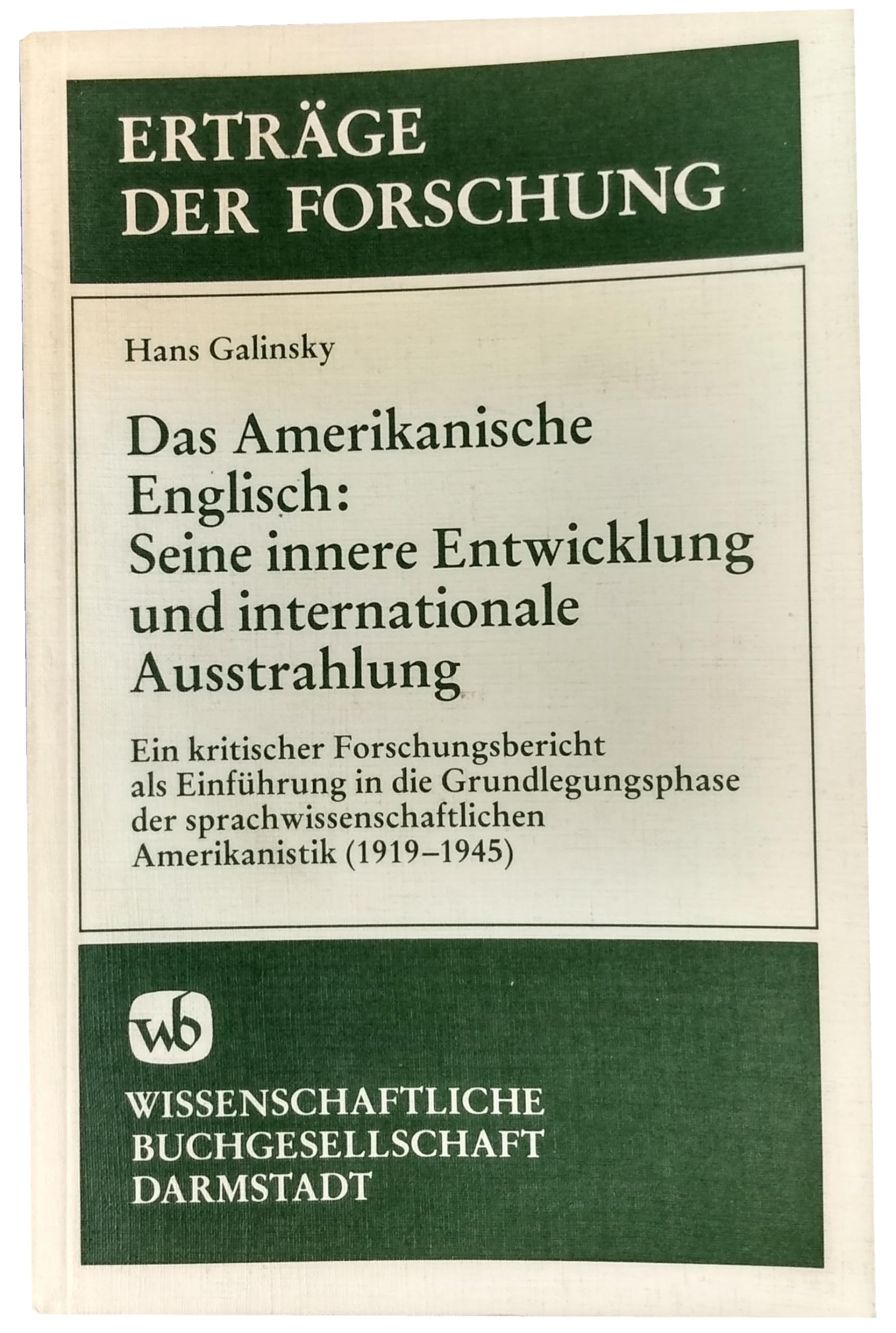 Das amerikanische Englisch, seine innere Entwicklung und internationale Ausstrahlung: E. krit. Forschungsbericht als Einf. in d. Grundlegungsphase d. ... der Forschung ; Bd. 125) (German Edition) Books
