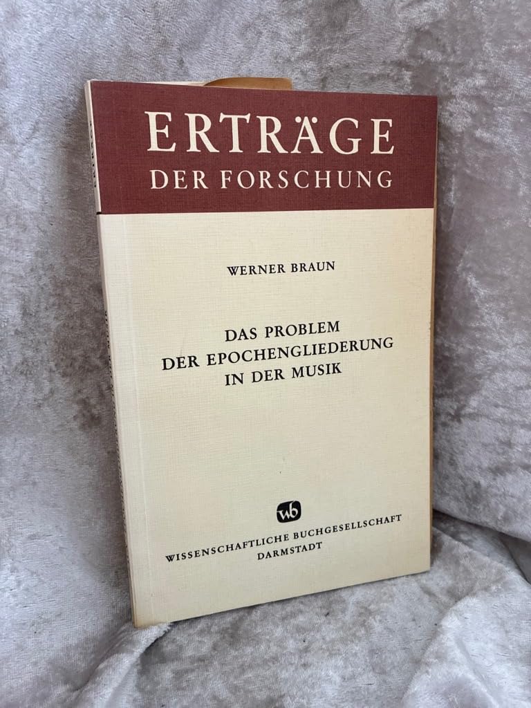 Das Problem der Epochengliederung in der Musik (Ertrage der Forschung) (German Edition) book