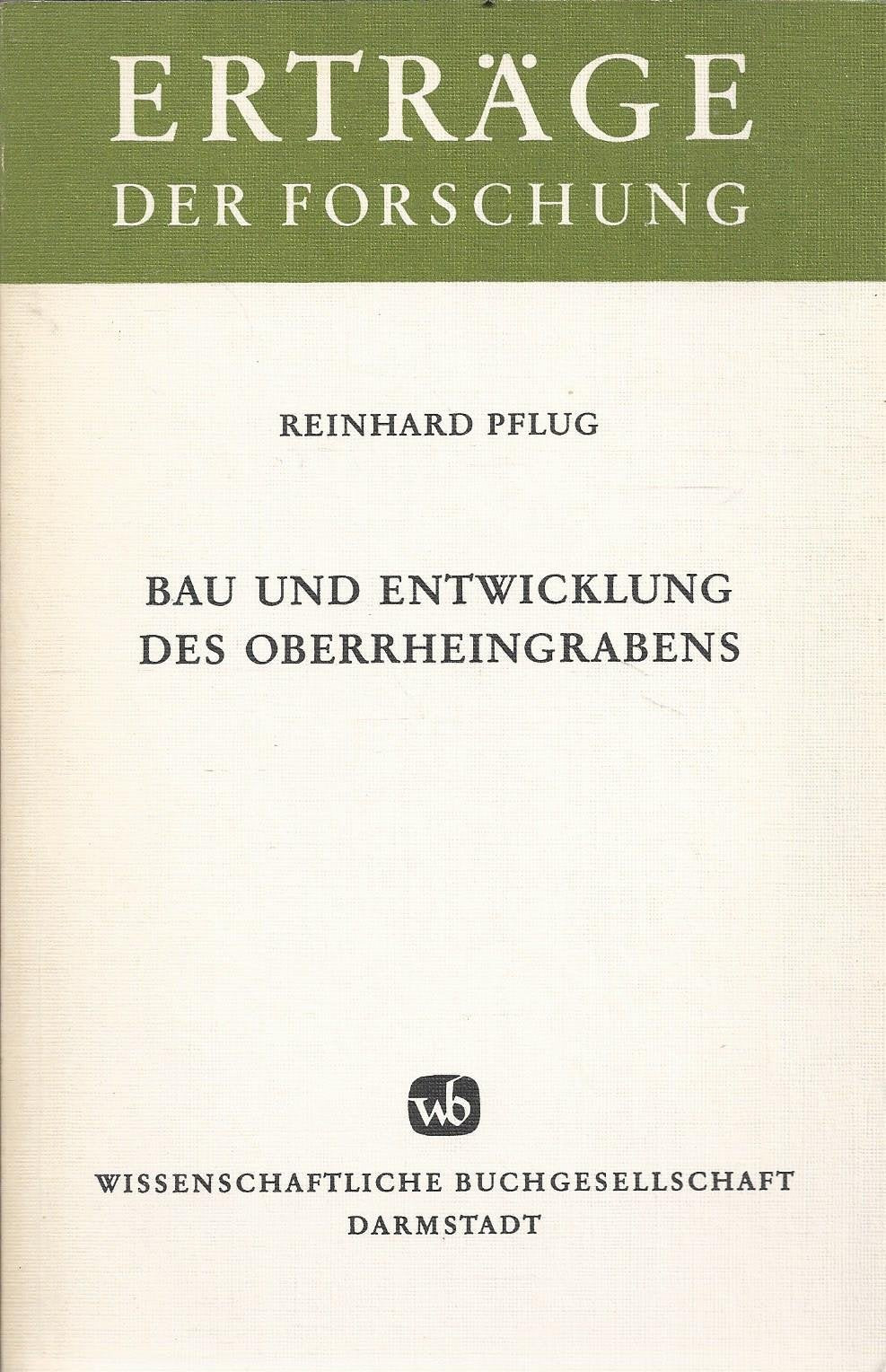 Bau und Entwicklung des Oberrheingrabens (Erträge der Forschung) Books
