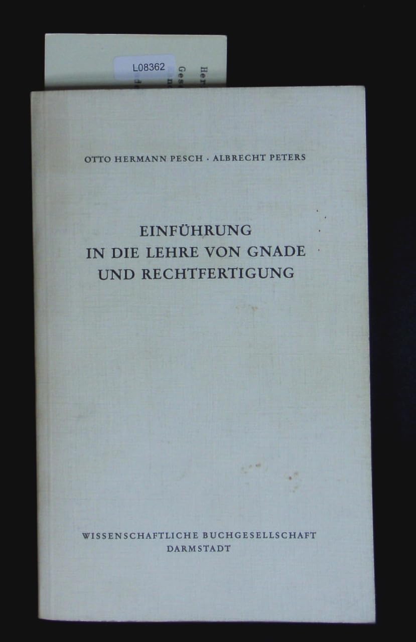 Einführung in die Lehre von Gnade und Rechtfertigung Memories