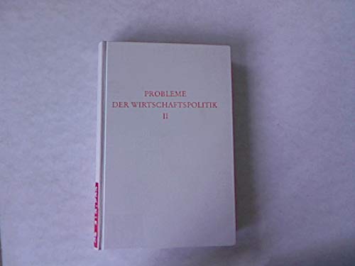Probleme der Wirtschaftspolitik. Band 2. Konjunkturpolitik; Wachstums- und Strukturpolitik; Verteilungs- und Sozialpolitik. Books