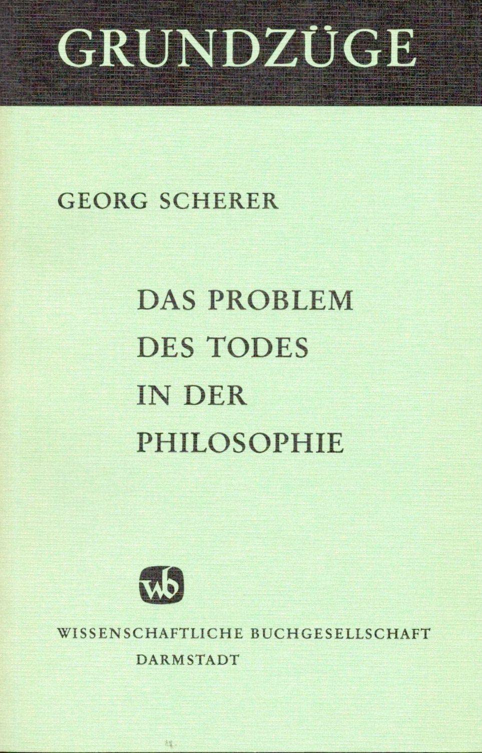 Das Problem des Todes in der Philosophie. (Grundzüge) Death & Mourning