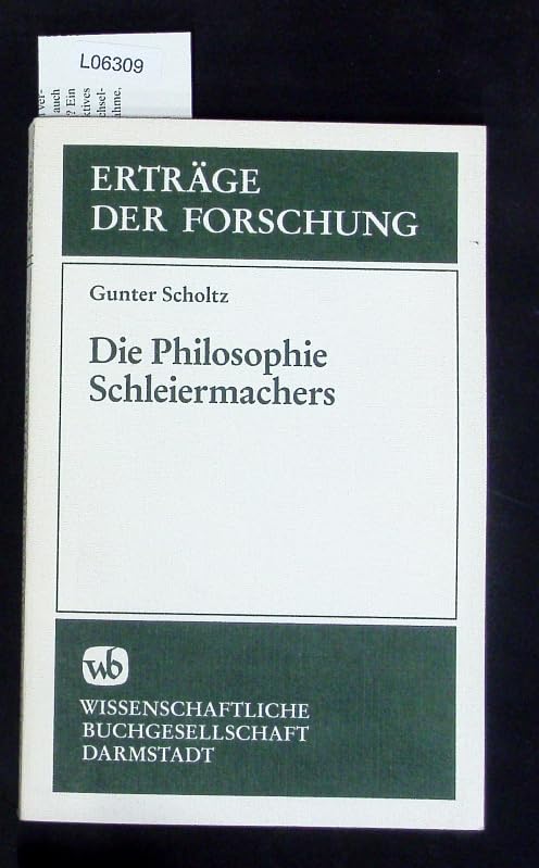 Die Philosophie Schleiermachers (Erträge der Forschung) Philosophy