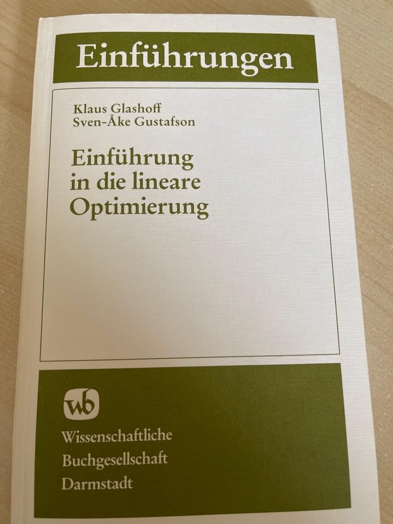 Einführung in die lineare Optimierung (Die Mathematik) Books