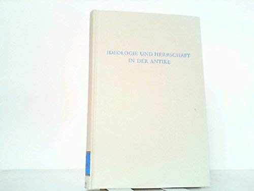 Ideologie und Herrschaft in der Antike (Wege der Forschung) Books