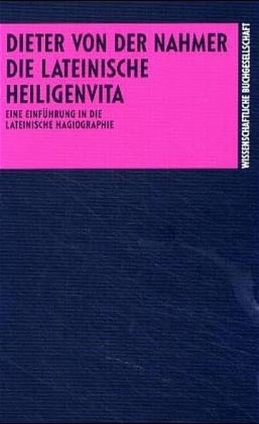 Die lateinische Heiligenvita: Eine Einführung in die lateinische Hagiographie Contemporary literature