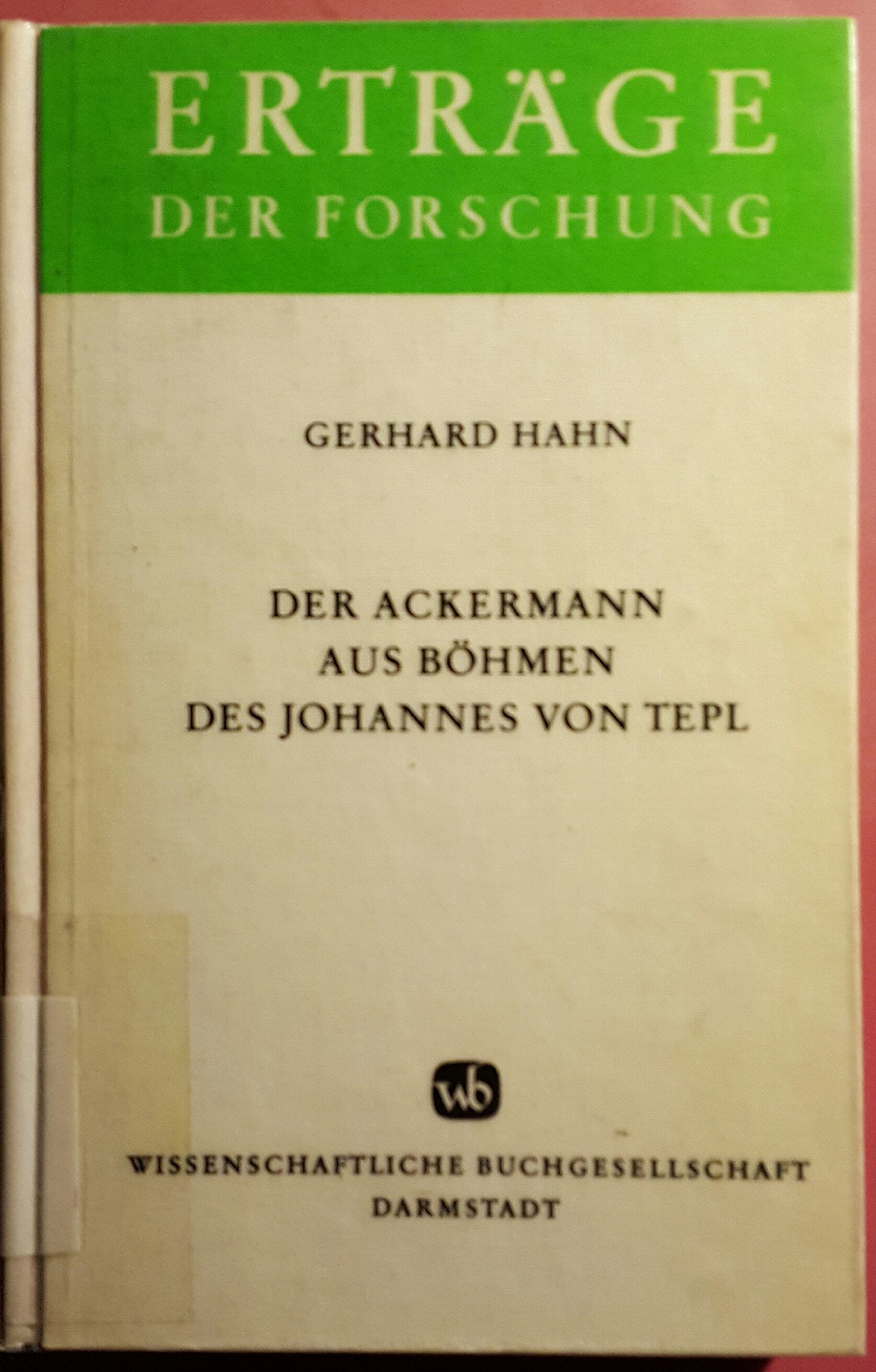 Erträge der Forschung: Der Ackermann aus Böhmen des Johannes von Tepl Death & Mourning