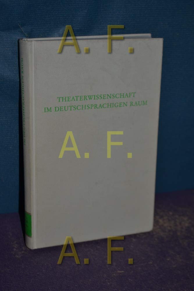 Theaterwissenschaft im deutschsprachigen Raum: Texte zum Selbstverständnis (Wege der Forschung) Film, Art & Culture